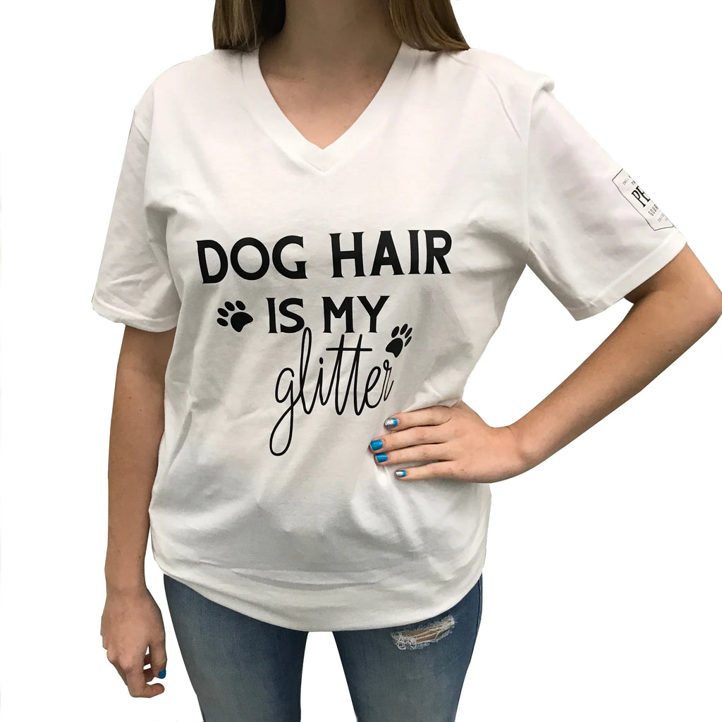 White - Dog Hair Is My Glitter T Shirt